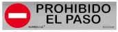 SEÑAL PROHIBIDO EL PASO INOX ADHESIVA 5x20cm RD707025