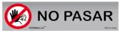 SEÑAL NO PASAR INOX ADHESIVA 5x20cm RD707028